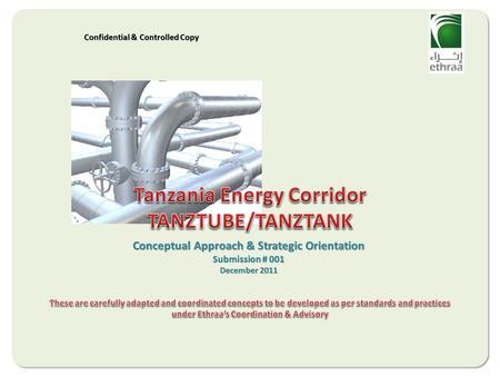 Conceptual Approach & Strategic Orientation Submission # 001 December 2011 Confidential & Controlled Copy.