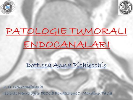 PATOLOGIE TUMORALI ENDOCANALARI