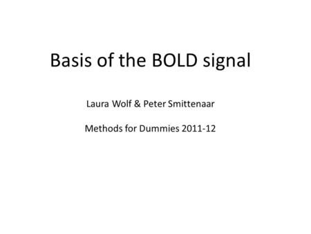 Basis of the BOLD signal