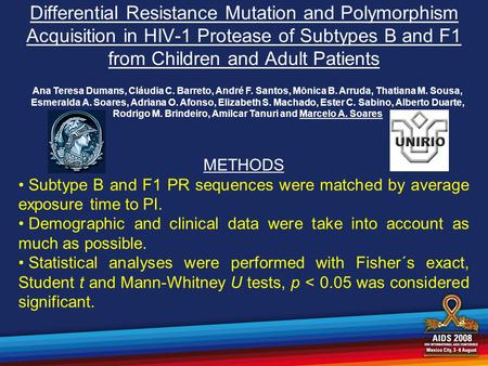 METHODS Subtype B and F1 PR sequences were matched by average exposure time to PI. Demographic and clinical data were take into account as much as possible.