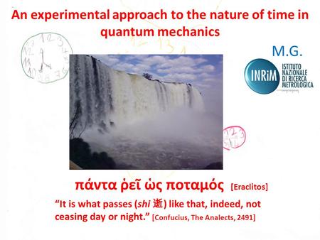 Πάντα ῥεῖ ὡς ποταμός [Eraclitos] “It is what passes (shi 逝 ) like that, indeed, not ceasing day or night.” [Confucius, The Analects, 2491] An experimental.