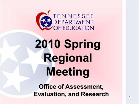 1 2010 Spring Regional Meeting Office of Assessment, Evaluation, and Research.