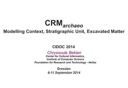 CRMarchaeo Modelling Context, Stratigraphic Unit, Excavated Matter