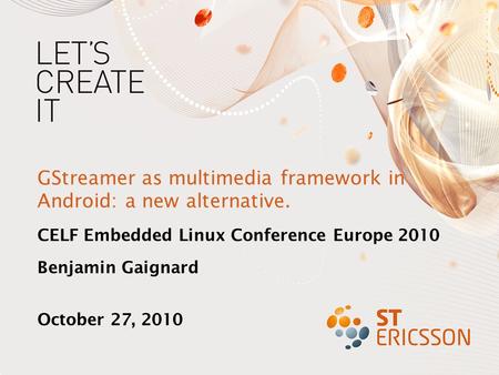 GStreamer as multimedia framework in Android: a new alternative.