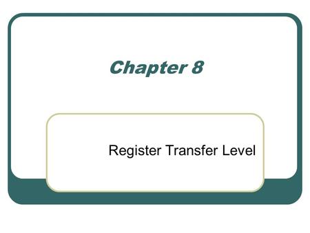 Register Transfer Level