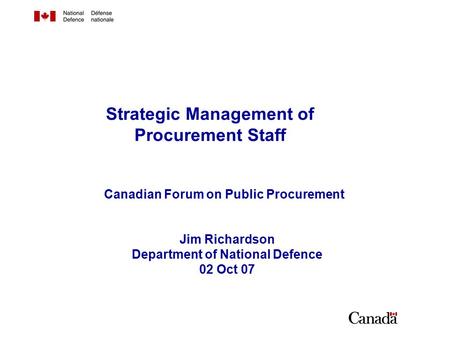 Outline Profile of the DND procurement community Demands and pressures