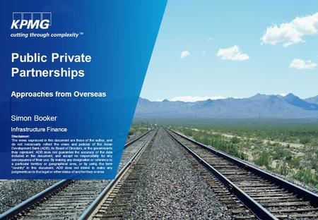 Disclaimer This presentation is made by KPMG Transaction Advisory Services Limited a BVI limited liability company operating in Hong Kong and a member.