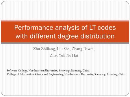 Performance analysis of LT codes with different degree distribution