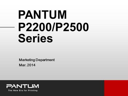 Quick View THE P2500 SERIES: P2500/P2500W POSITION OVERVIEW