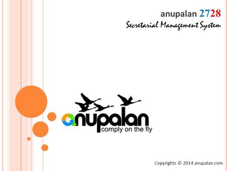 Copyrights © 2014 anupalan.com anupalan 2728 Secretarial Management System.