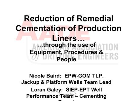 Reduction of Remedial Cementation of Production Liners…