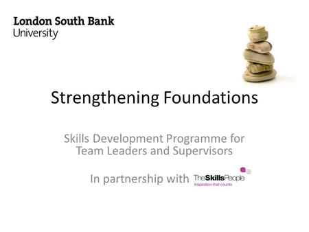 Strengthening Foundations