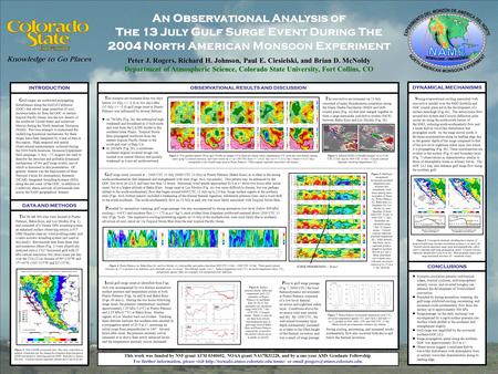 This work was funded by NSF grant ATM-0340602, NOAA grant NA17RJ1228, and by a one-year AMS Graduate Fellowship. For further information, please visit.