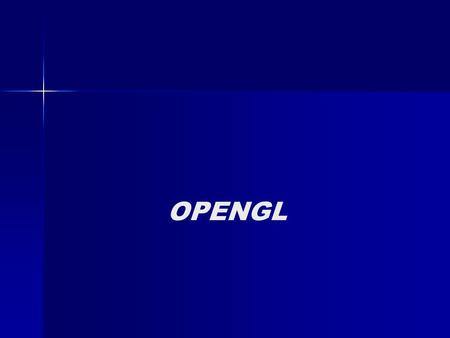 OPENGL.