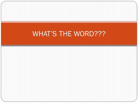 WHAT’S THE WORD???. ____ ____ ____ _____ ____ ____ ____ ____ AGREEMENT BETWEEN TWO OR MORE THAN TWO PARTIES.