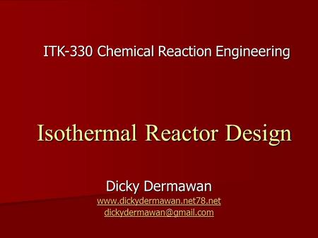 Isothermal Reactor Design