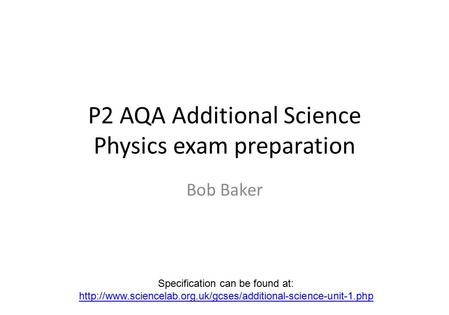 P2 AQA Additional Science Physics exam preparation