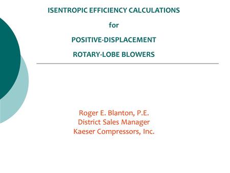 ISENTROPIC EFFICIENCY CALCULATIONS POSITIVE-DISPLACEMENT