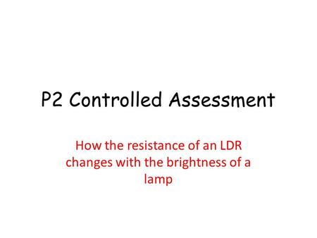 P2 Controlled Assessment