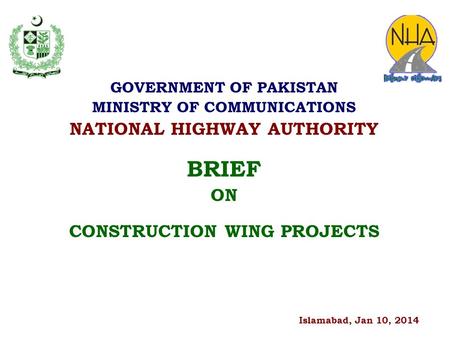 BRIEF NATIONAL HIGHWAY AUTHORITY ON CONSTRUCTION WING PROJECTS