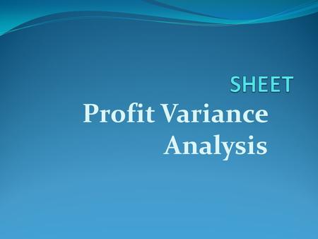 Profit Variance Analysis