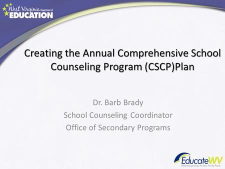 Creating the Annual Comprehensive School Counseling Program (CSCP)Plan