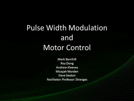 Pulse Width Modulation and Motor Control