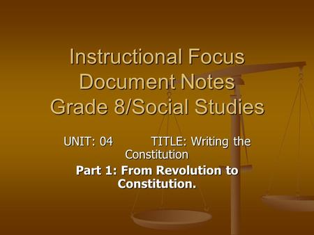 Instructional Focus Document Notes Grade 8/Social Studies