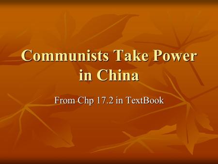 Communists Take Power in China