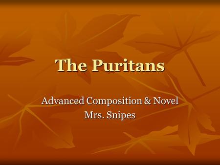 Advanced Composition & Novel Mrs. Snipes