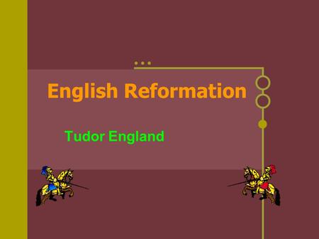 English Reformation Tudor England.