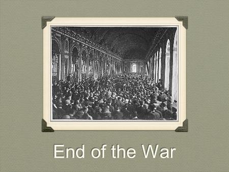 End of the War. Central Powers collapse Two important events changed the direction of the war in 1917 Russian revolution (good for the Triple Alliance)