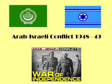 Arab-Israeli Conflict 1948 - 49. Introduction The land known as Palestine had, by 1947, seen considerable immigration of Jewish peoples fleeing persecution.