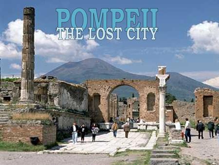 POMPEII THE LOST CITY.