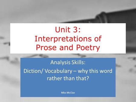 Unit 3: Interpretations of Prose and Poetry