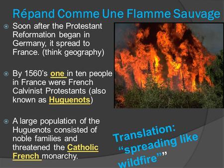 Répand Comme Une Flamme Sauvage