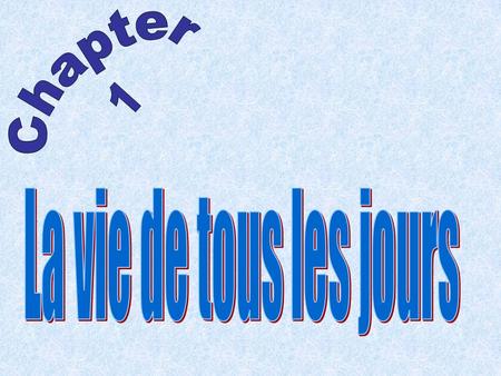 En desordre (messy) En ordre (Neat) 8:00 Le reveil (alarm clock) ZUT, JAI FAIS LA GRASSE MATINEE. (TO SLEEP LATE)