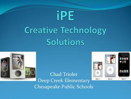 Chad Triolet Deep Creek Elementary Chesapeake Public Schools.