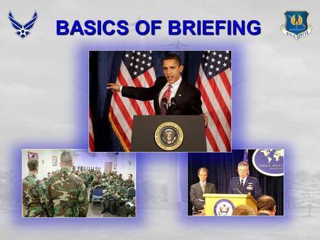 BASICS OF BRIEFING.