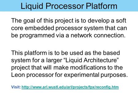 Liquid Processor Platform