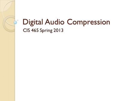 Digital Audio Compression