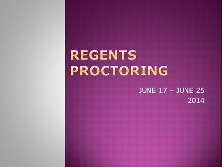 JUNE 17 – JUNE 25 2014.  DAY SCORING ONLY - U.S. HISTORY - GEOMETRY  DAY & PER SESSION SCORING - LIVING ENVIRONMENT - ALGEBRA 2/TRIG - EARTH SCIENCE.