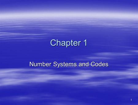 Number Systems and Codes