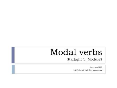 Modal verbs Starlight 5, Module3