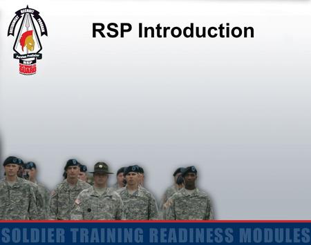 RSP Introduction. 2 Terminal Learning Objective Receive Welcome Brief and RSP Overview Given a classroom environment and RSP Battle Book Student familiarization.