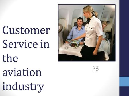 Customer Service in the aviation industry