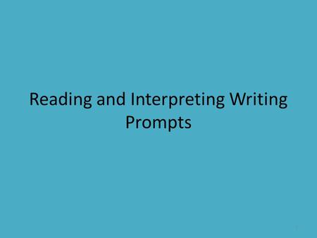 Reading and Interpreting Writing Prompts