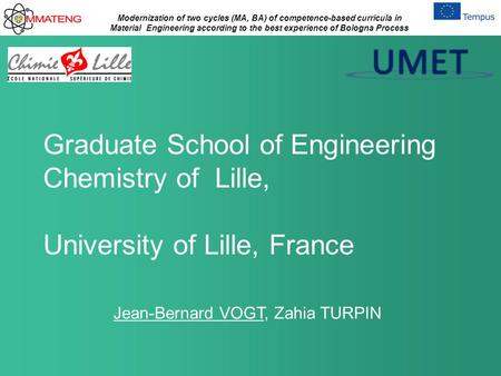 Modernization of two cycles (MA, BA) of competence-based curricula in Material Engineering according to the best experience of Bologna Process Graduate.