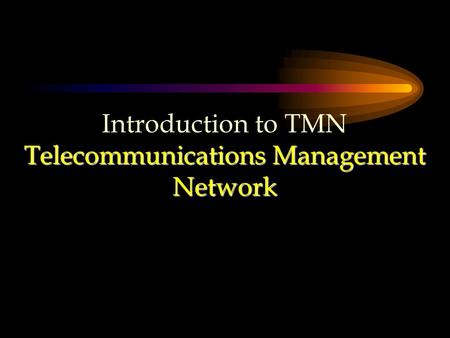 Telecommunications Management Network