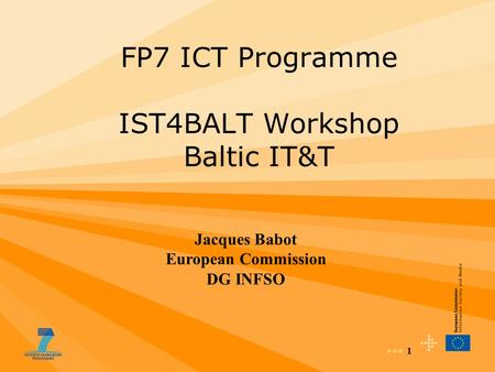 FP7 ICT Programme IST4BALT Workshop Baltic IT&T